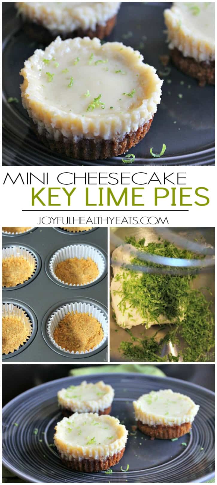 Easy to make Mini Cheesecake Key Lime Pie Bites, done in 30 minutes. The perfect bite size dessert!| joyfulhealthyeats.com #recipes 简单的迷你芝士蛋糕酸橙派,30分钟即可完成。完美的一口大小的甜点!|JoyfulHealthYeats.com.#recipes