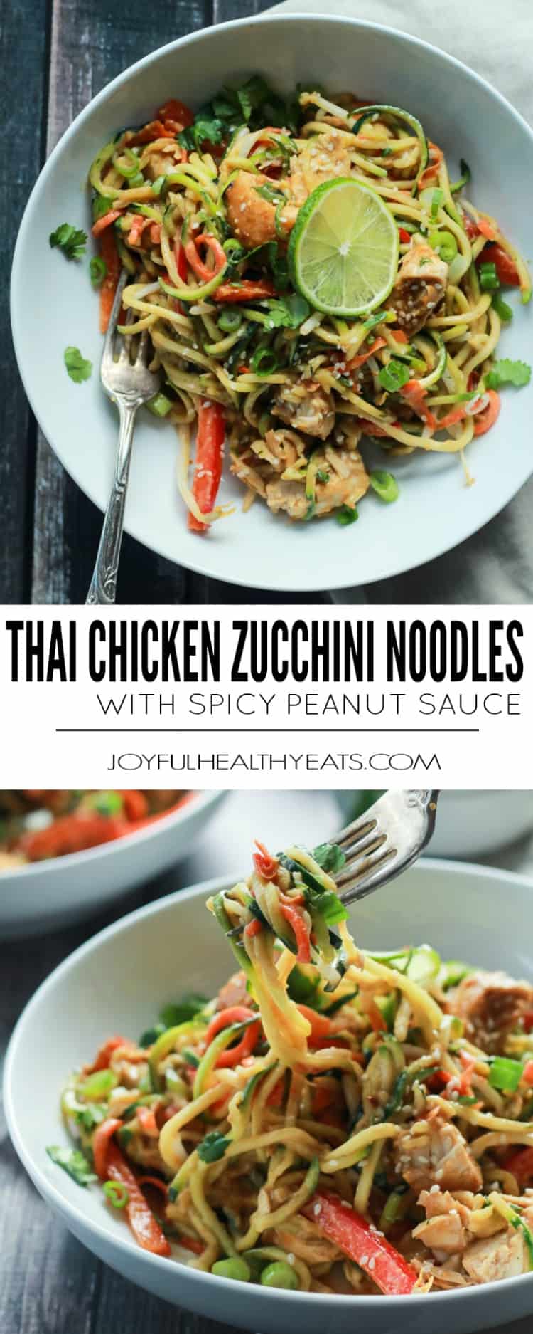 Zoodles are the star in this easy 15 minute Thai Chicken Zucchini Noodles recipe with Spicy Peanut Sauce only 363 calories and packed with a punch of flavor! | joyfulhealthyeats.com #paleo #glutenfree ZOODLES是这个轻松的15分钟泰国鸡肉西葫芦面条的明星,用辣花生酱吃363卡路里,并用一拳打包了!|JoyfulHealthYeats.com #Paleo #glutenfree.