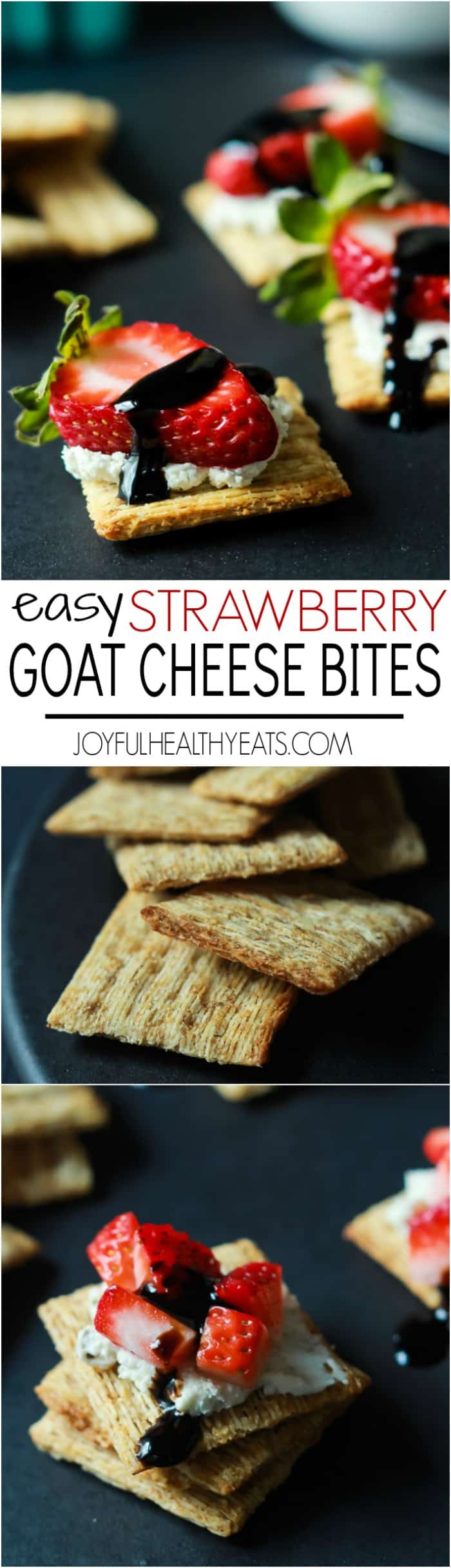 An easy spring party appetizer using less than 5 ingredients! Strawberry Goat Cheese Bites topped with a Balsamic Reduction Drizzle, takes only five minutes to make! | joyfulhealthyeats.com #recipes #appetizer #ad 简单草莓山羊奶酪咬的拼贴食谱