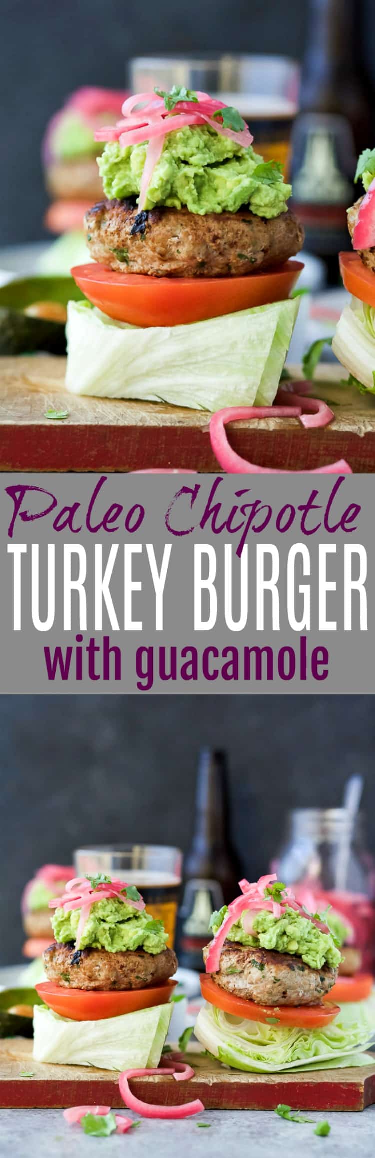 健康的Paleo Chipotle土耳其汉堡装满了Tex-Mex的味道,然后用Zesty Gaacamole和腌的洋葱冠。这些土耳其汉堡是低碳水化合物,蛋白质高,在30分钟内完成,保证是最喜欢的!